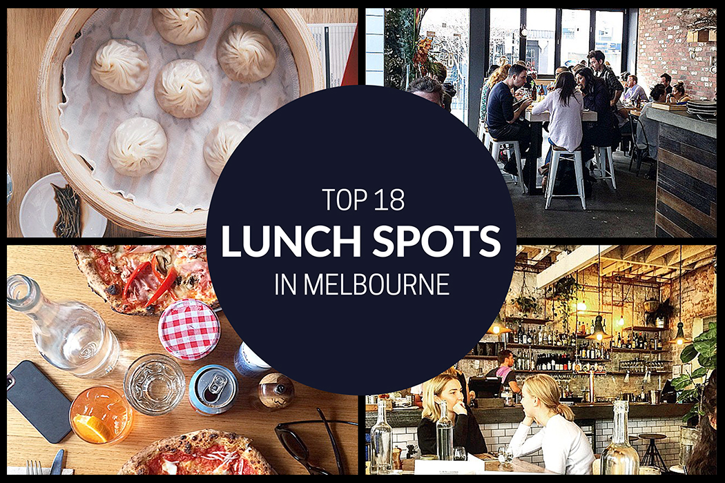 Top 18 Lunch Spots in Melbourne - MELBOURNE GIRL