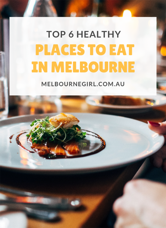 Healthy places to eat in Melbourne