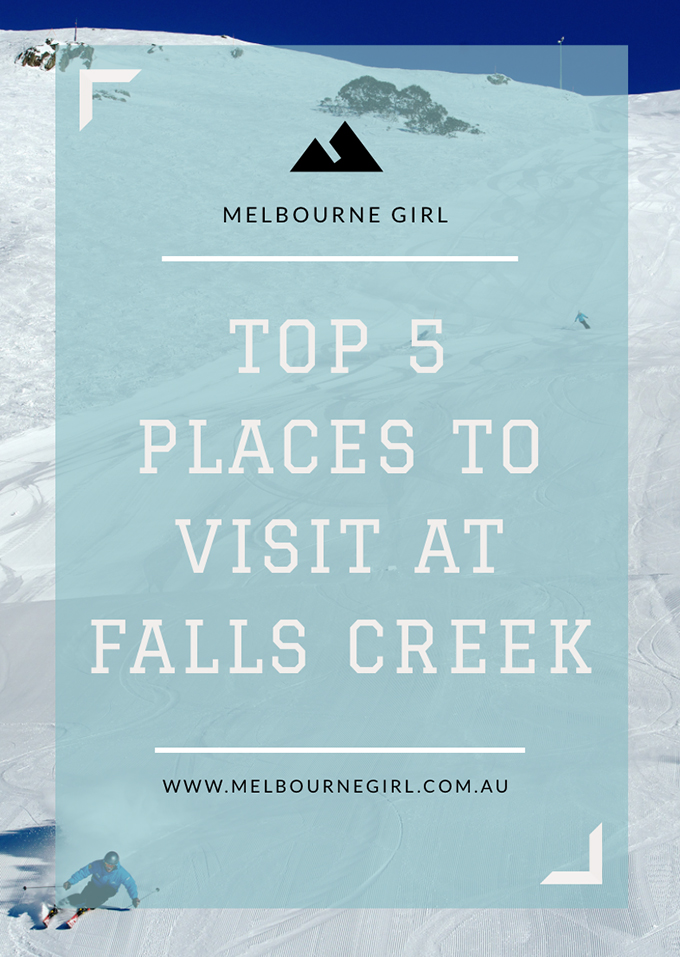 TOP 5 PLACES TO VISIT AT FALLS CREEK