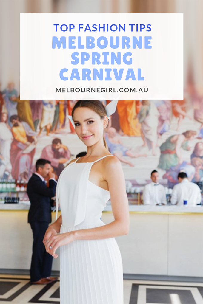 Top 6 fashion tips for Melbourne Spring Carnival