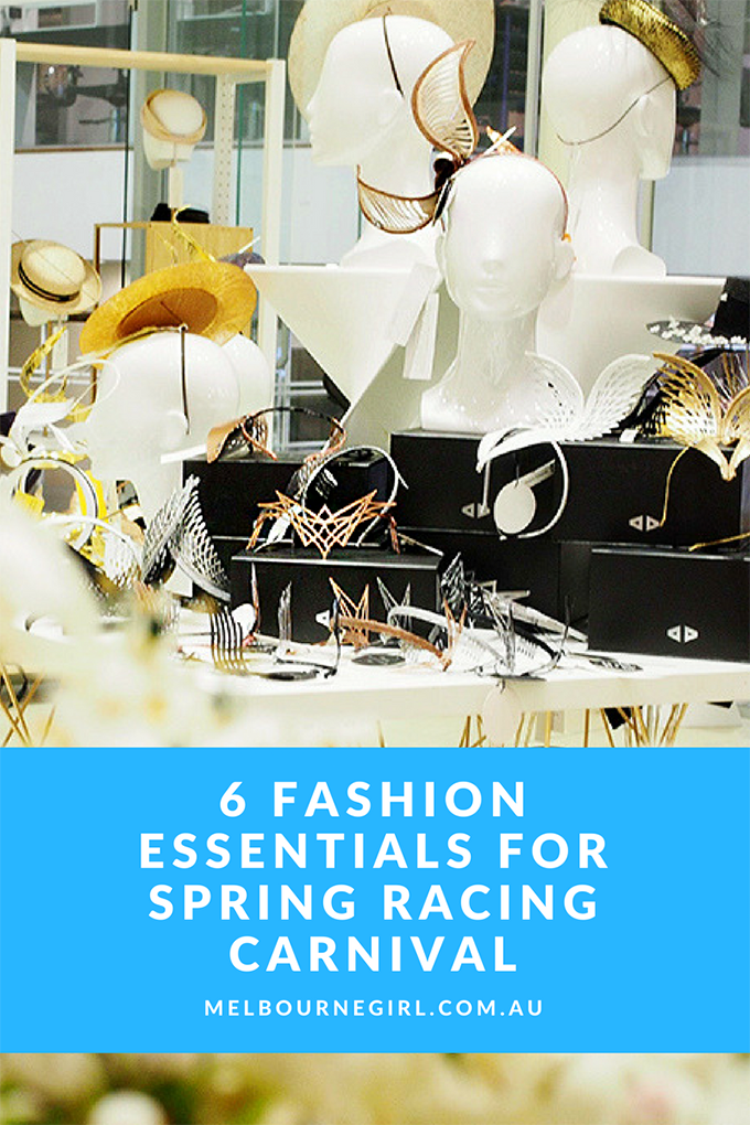 6 Fashion Essentials for Spring Racing Carnival