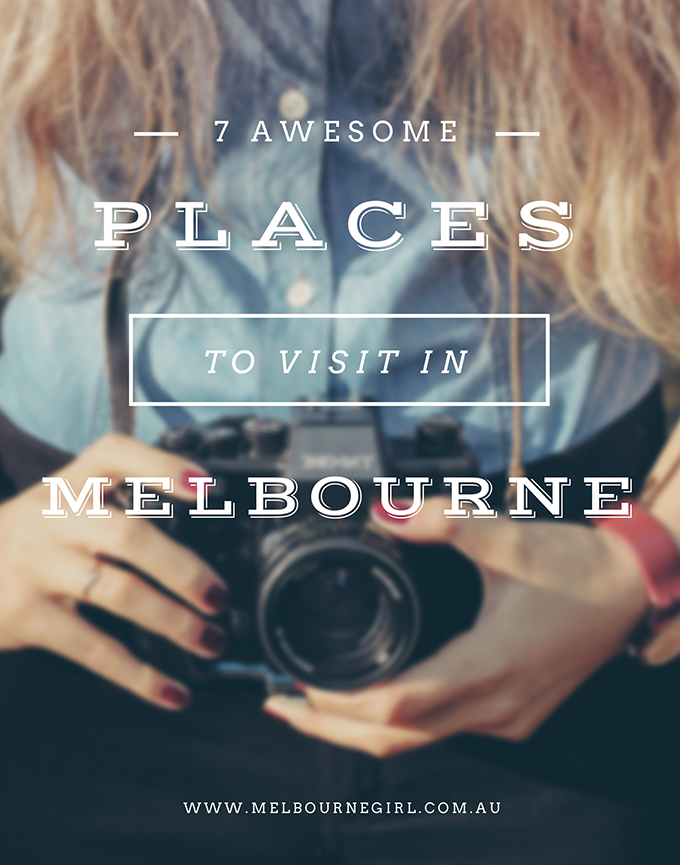 7 awesome places to visit in Melbourne