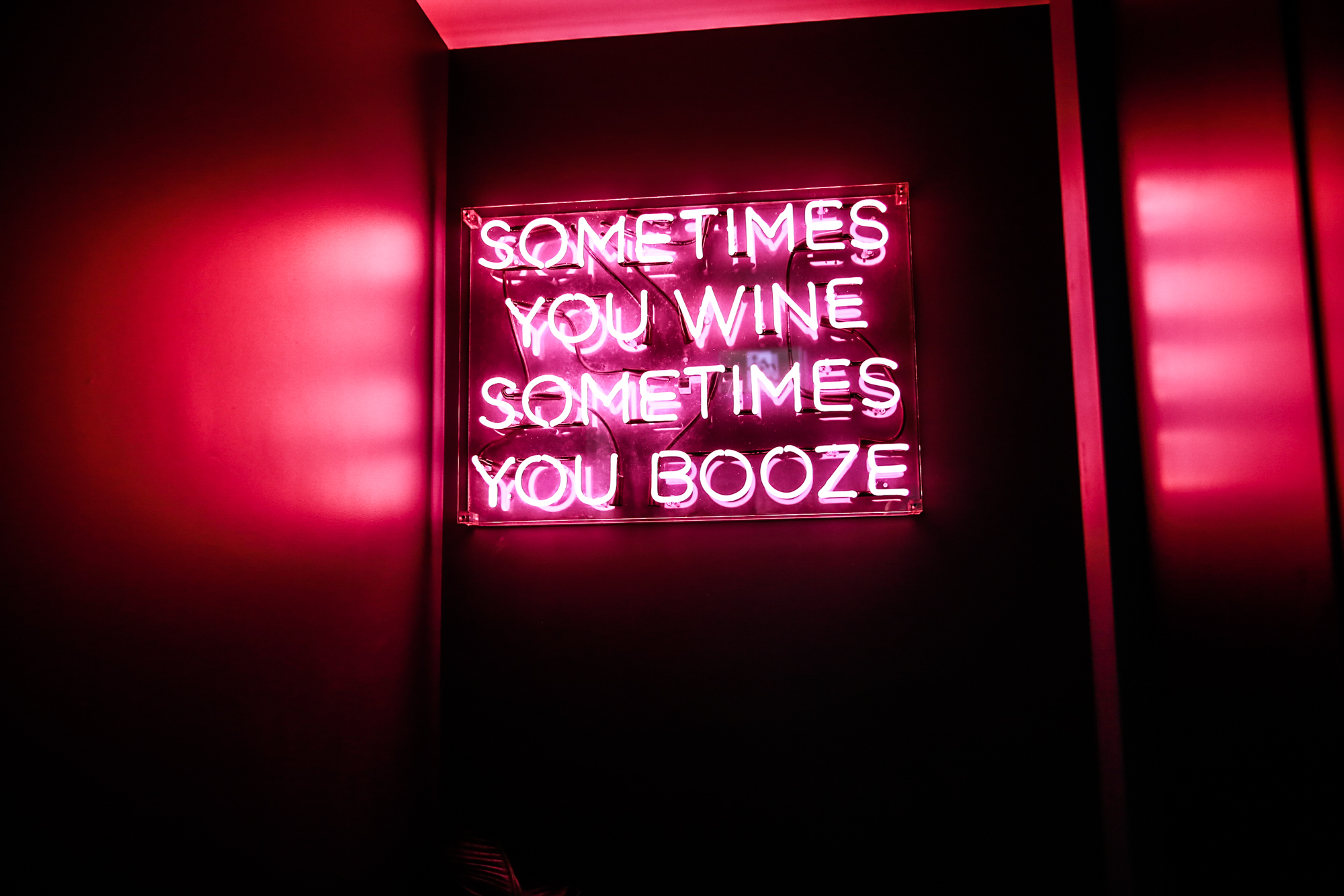 SOMETIMES YOU WINE SOMETIMES YOU BOOZE