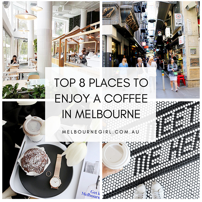 Top 8 places to enjoy a Coffeein Melbourne