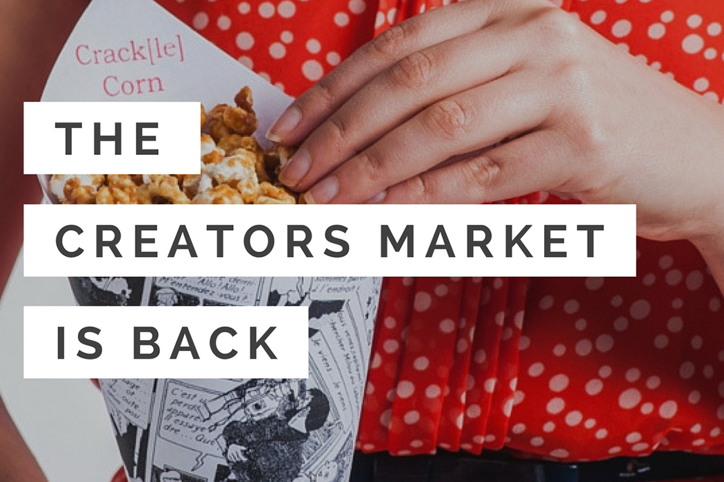The Creators Market is back