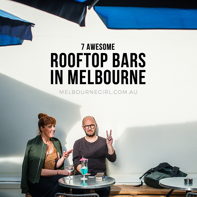 7 awesome Rooftop Bars in Melbourne