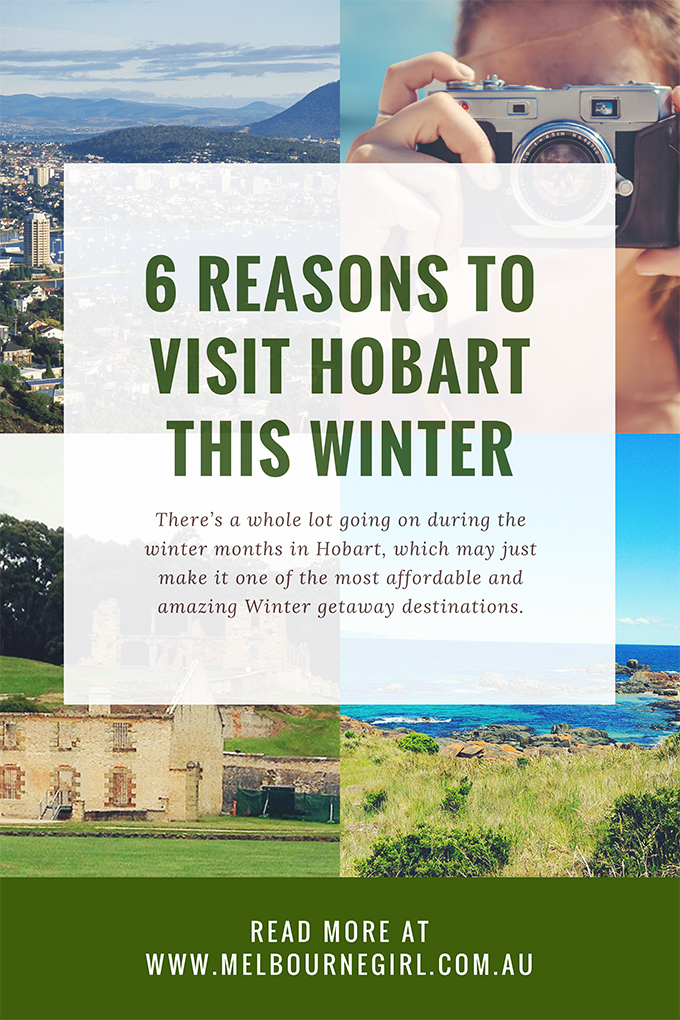 6 Reasons to visit Hobart this Winter