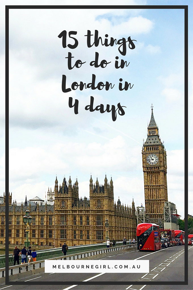 15 things to do in London in 4 days