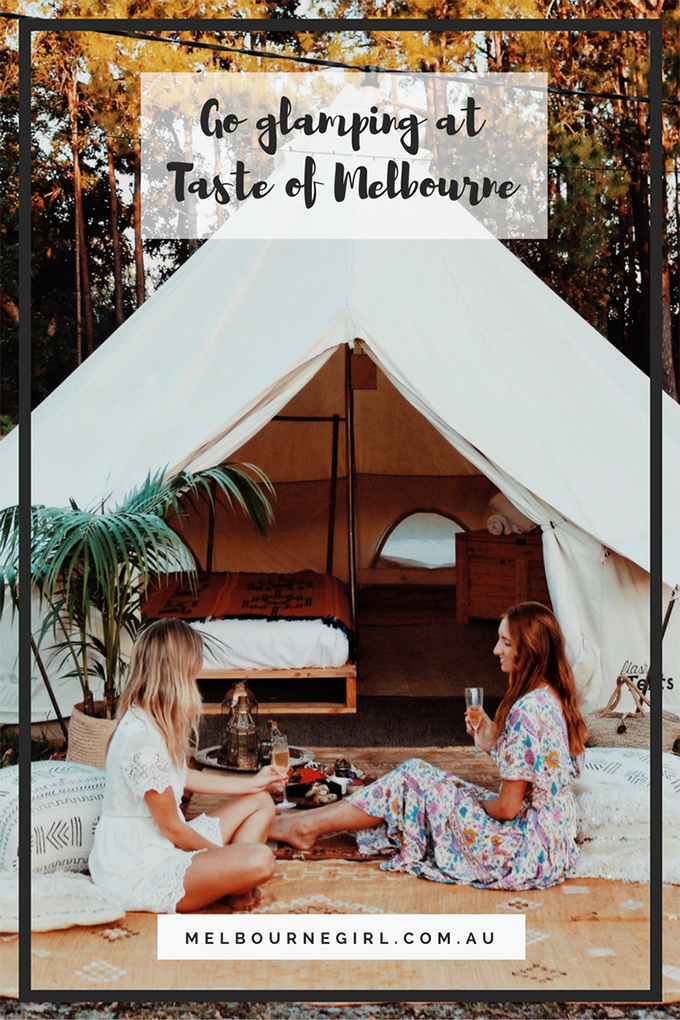 Go glamping at Taste of Melbourne