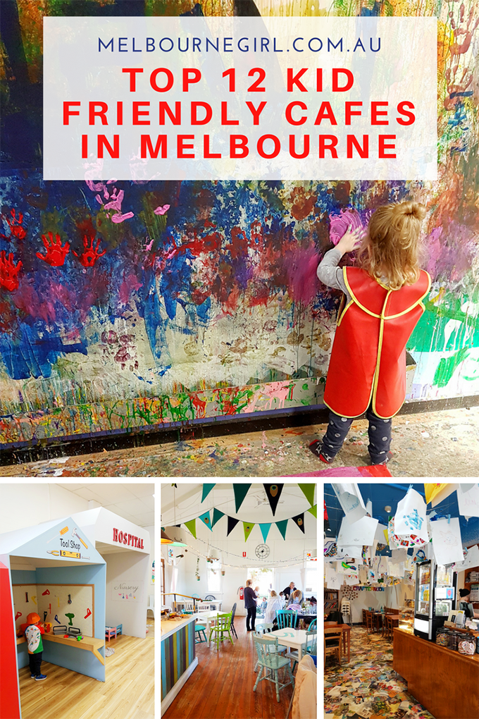 Top 12 Kid Friendly Cafes in Melbourne