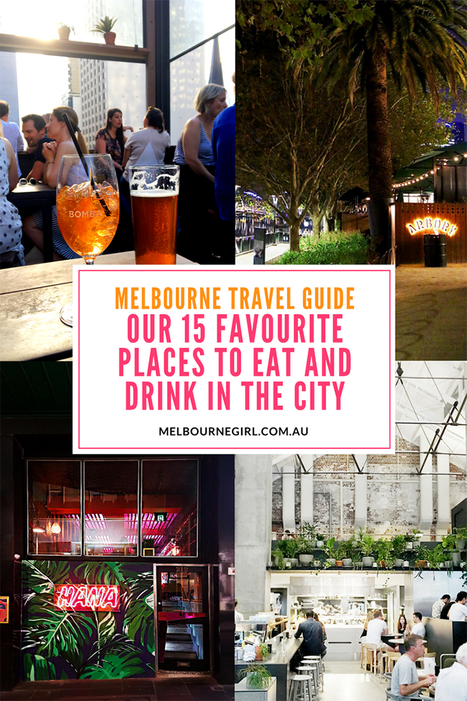 Melbourne Travel Guide - Our 15 Favourite places to eat and drink in the city