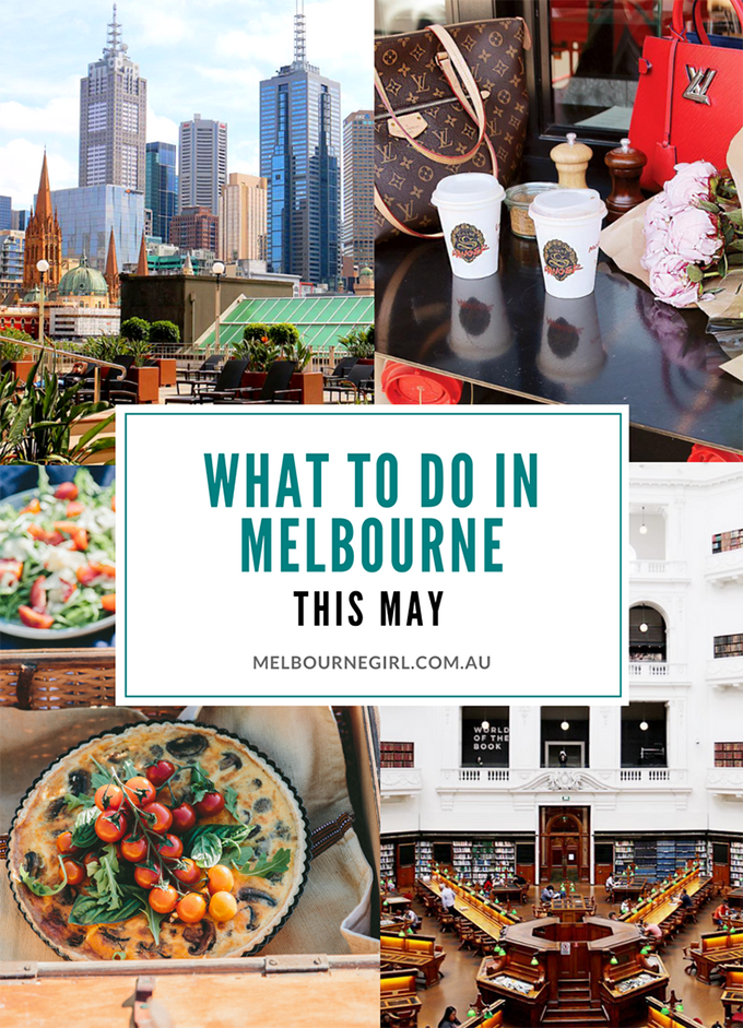 What to do in Melbourne this May