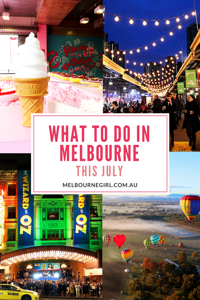 What to do in Melbourne this July - Melbourne Girl Travel Blog