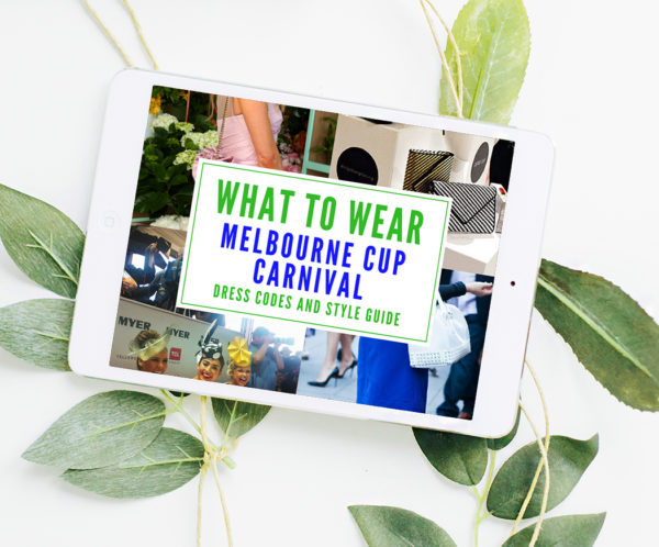 What to Wear to Melbourne Cup Carnival - Dress Codes and Style Guide