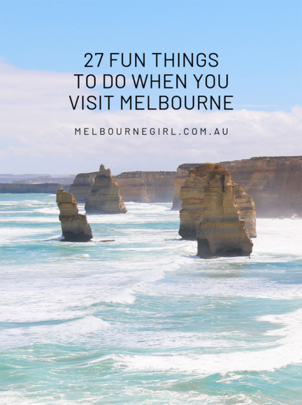27 Fun things to do when you visit Melbourne - MELBOURNE GIRL